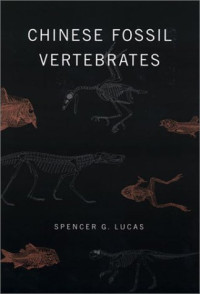 Spencer G. Lucas — Chinese Fossil Vertebrates