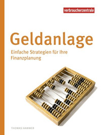 Thomas Hammer et al. — Geldanlage: Einfache Strategien für Ihre Finanzplanung (WISO)