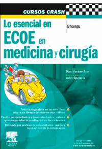 Bhangu, John Spencer, Dan Horton-Szar — Lo esencial en ECOE en medicina y cirugía