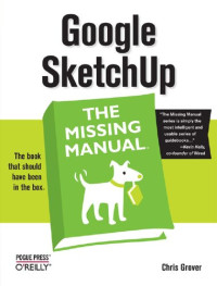 Chris Grover — Google SketchUp: The Missing Manual