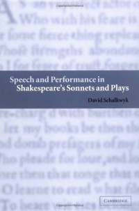 David Schalkwyk — Speech and Performance in Shakespeare's Sonnets and Plays
