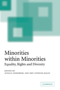 Avigail Eisenberg, Jeff Spinner-Halev — Minorities within Minorities - Equality, Rights and Diversity
