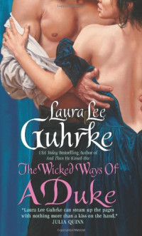Laura Lee Guhrke — The Wicked Ways of a Duke
