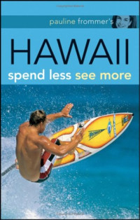Jeanette Foster, Pauline Frommer, David Thompson — Pauline Frommer's Hawaii, Second Edition (Pauline Frommer Guides)