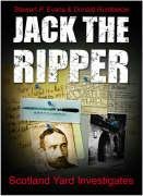 Stewart P. Evans, Donald Rumbelow — Jack the Ripper: Scotland Yard Investigates