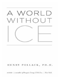 Henry Pollack — A World Without Ice