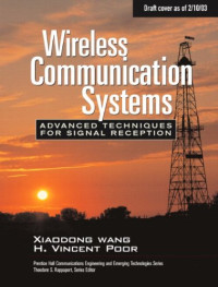 Xiaodong Wang, H. Vincent Poor — Wireless Communication Systems: Advanced Techniques for Signal Reception