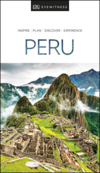 DK Travel — DK Eyewitness Travel Guide Peru