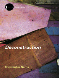 Norris, Christopher — Deconstruction: Theory and Practice