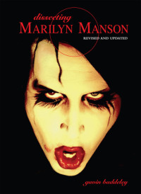 Gavin Baddeley — Dissecting Marilyn Manson