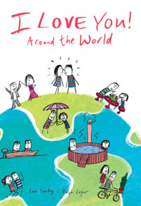 Lisa Swerling; Ralph Lazar — I Love You Around the World
