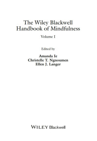 Amanda Ie; Christelle T. Ngnoumen; Ellen J. Langer (Editors) — The Wiley Blackwell Handbook of Mindfulness