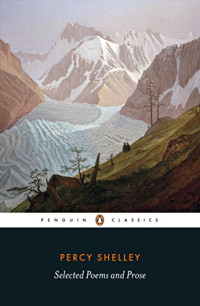 Percy Bysshe Shelley; Jack Donovan, Cian Duffy — Selected Poems and Prose