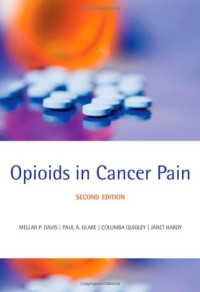 Mellar P. Davis, Paul A. Glare, Janet Hardy, Columba Quigley — Opioids in cancer pain