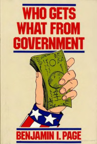 Benjamin I. Page — Who Gets What from Government