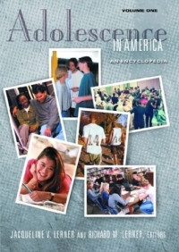 Jacqueline V. Lerner, Richard M. Lerner, Jordan Finkelstein — Adolescence in America: An Encyclopedia (2 Volumes) (The American Family)