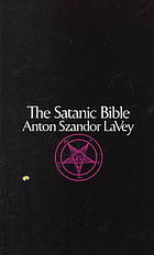 Anton Szandor LaVey — The Satanic Bible
