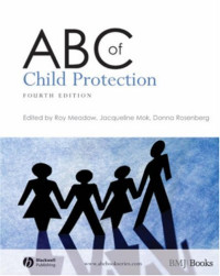 Sir Roy Meadow, Jacqueline Mok, Donna Rosenberg — ABC of Child Protection