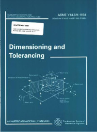 American Society of Mechanical Engineers — ASME Y14.5M-1994 Dimensioning and Tolerancing