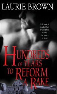 Brown — Hundreds of Years to Reform a Rake