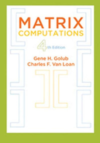 Gene H. Golub, Charles F. Van Loan — Matrix Computations