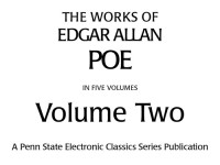 Edgar Allan Poe — The Works of Edgar Allan Poe in Five Volumes: Volume Two