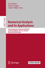 Ivan Dimov, István Faragó, Lubin Vulkov (eds.) — Numerical Analysis and Its Applications: 6th International Conference, NAA 2016, Lozenetz, Bulgaria, June 15-22, 2016, Revised Selected Papers