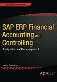 Andrew Okungbowa — SAP ERP Financial Accounting and Controlling: Configuration and Use Management