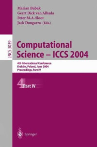 Piotr Porwik, Lisowska Agnieszka (auth.), Marian Bubak, Geert Dick van Albada, Peter M. A. Sloot, Jack Dongarra (eds.) — Computational Science - ICCS 2004: 4th International Conference, Kraków, Poland, June 6-9, 2004, Proceedings, Part IV