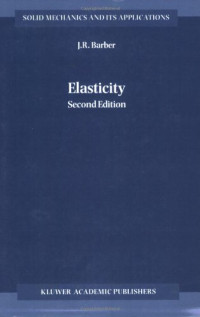 J.R. Barber — Elasticity (Solid Mechanics and Its Applications)