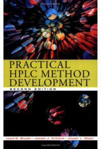 Lloyd R. Snyder Joseph J. Kirkland Joseph L. Glajch — Practical HPLC Method Development, Second Edition