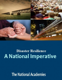 Committee on Increasing National Resilience to Hazards and Disasters — Disaster Resilience: A National Imperative