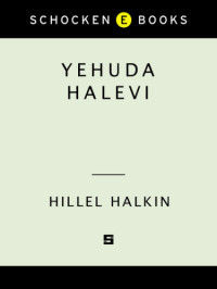ha-Levi Judah;Halkin, Hillel — Yehuda Halevi