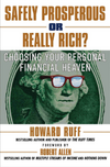 Ruff H. — Safely Prosperous or Really Rich: Choosing Your Personal Financial Heaven