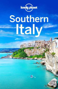Bonetto, Cristian;Clark, Gregor;Sainsbury, Brendan — Lonely Planet Southern Italy