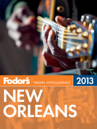 Fodor's — Fodor's New Orleans 2013