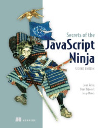 John Resig, Bear Bibeault, Josip Maras — Secrets of the javascript Ninja