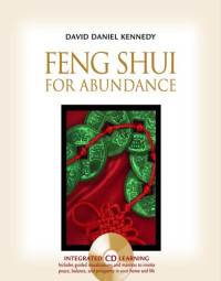David Daniel Kennedy — Feng Shui for Abundance