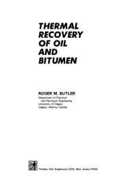 Roger M. Butler — Thermal Recovery of Oil and Bitumen