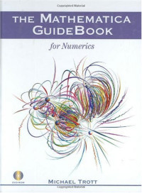 Michael Trott — The Mathematica GuideBook for Numerics
