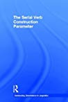 Osamuyimen Thompson Stewart — The Serial Verb Construction Parameter