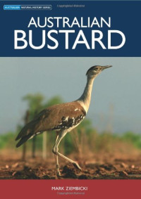 Mark Ziembicki — Australian Bustard (Australian Natural History)