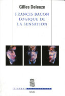 Gilles Deleuze — Francis Bacon, logique de la sensation