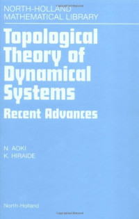 N. Aoki, K. Hiraide — Topological Theory of Dynamical Systems: Recent Advances