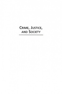 Ronald J. Berger; Marvin D. Jr. Free; Patricia Searles — Crime, Justice, and Society: An Introduction to Criminology