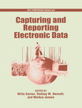 Willa Garner, Rodney M. Bennett, and Markus Jensen (Eds.) — Capturing and Reporting Electronic Data
