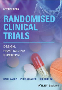 Peter M. Fayers; David Machin — Randomized clinical trials. Design, practice and reporting