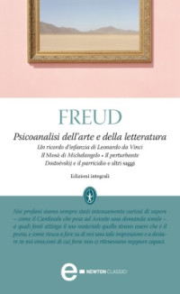 Freud Sigmund. — Psicoanalisi dell'arte e della letteratura