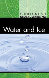 Noah Berlatsky — Water and Ice (Confronting Global Warming)
