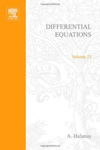 A. Halanay (Eds.) — Differential Equations: Stability, Oscillations, Time Lags